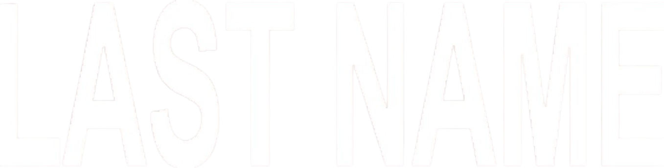 The image shows the text "LAST NAME" in a large, white, bold, sans-serif font.